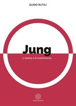 Jung. L'anima e il matrimonio