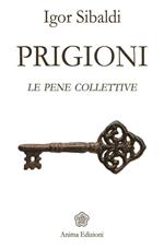 Prigioni. Le pene collettive