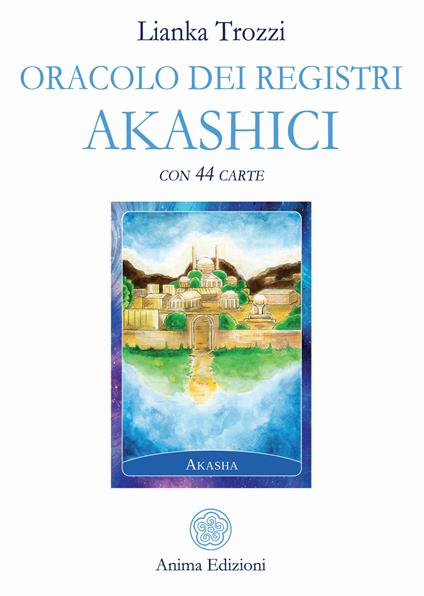 Oracolo dei registri akashici. Con 44 Carte - Lianka Trozzi - copertina