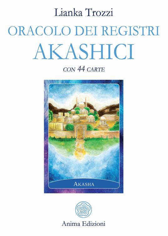 Oracolo dei registri akashici. Con 44 Carte - Lianka Trozzi - copertina