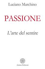 Passione. L'arte del sentire