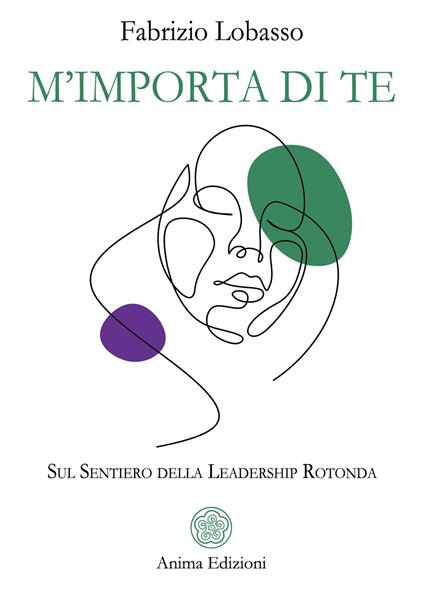 M’importa di te. Sul sentiero della leadership rotonda - Fabrizio Lobasso - copertina