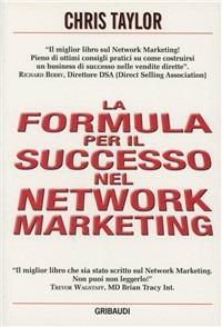 Formula per il successo nel network marketing - Chris Taylor - copertina