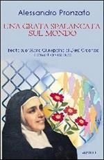 Una grata spalancata sul mondo. Beata suor Maria Giuseppina di Gesù Crocifisso carmelitana scalza