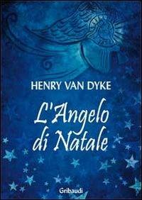 L' angelo di Natale - Henry Van Dyke - copertina