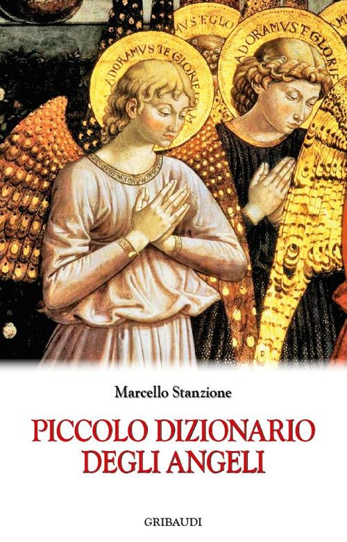 Piccolo dizionario degli angeli - Marcello Stanzione - copertina