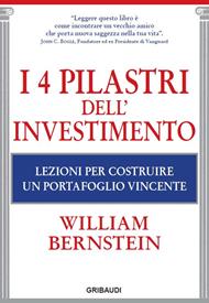 I 4 pilastri dell'investimento. Lezioni per costruire un portafoglio vincente
