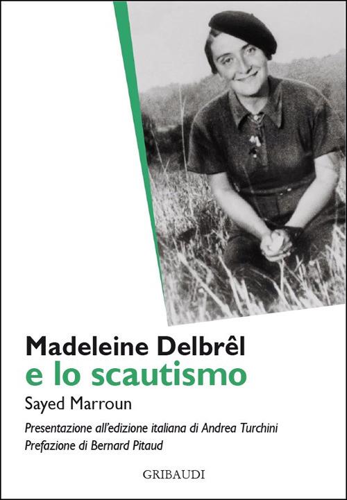 Madeleine Delbrêl e lo scautismo - Sayed Marroun - copertina