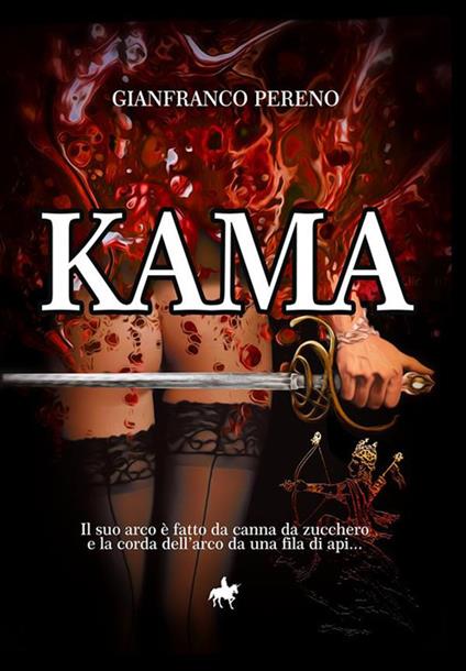 Kama - Gianfranco Pereno - ebook
