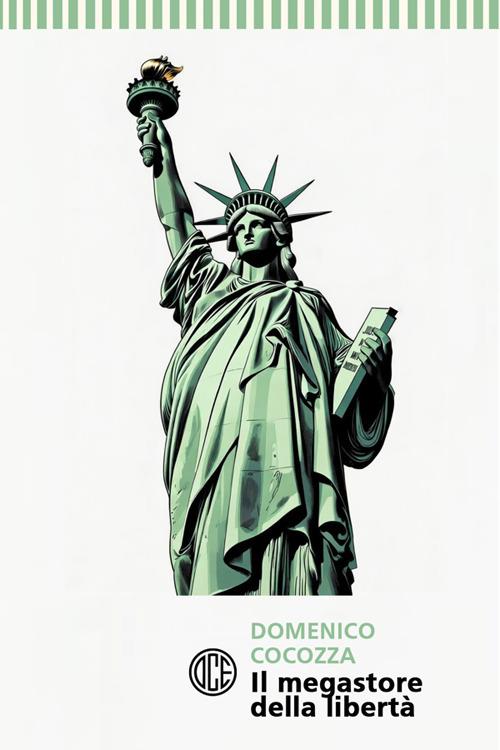 Il megastore della libertà - Domenico Cocozza - ebook