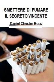 Smettere di fumare, il segreto vincente - Daniel Chester Ross - ebook