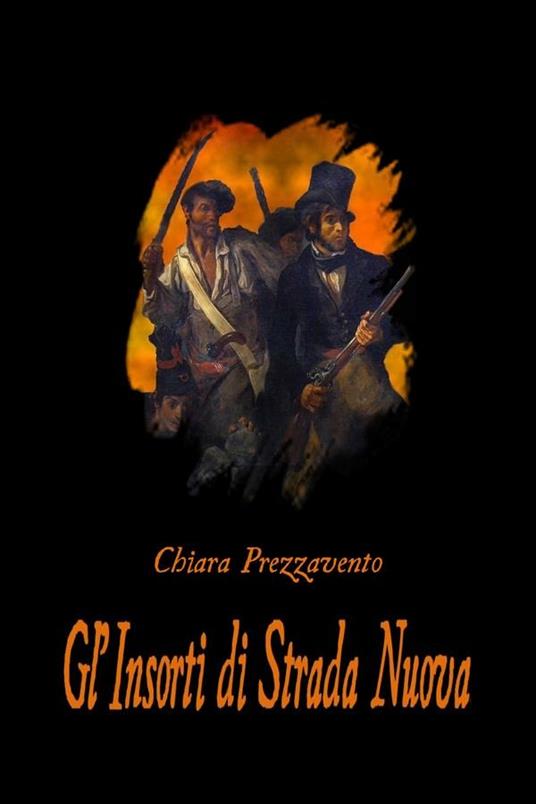Gl' insorti di Strada Nuova - Chiara Prezzavento - ebook