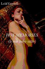 Hot memories (le mie baby-sitter)