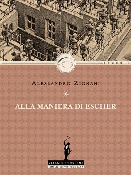 Alla maniera di Escher - Alessandro Zignani - ebook