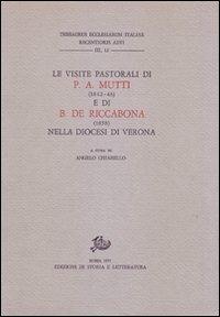 Le visite pastorali di Pietro Aurelio Mutti (1842-1846) e Benedetto De Riccabona (1858) nella diocesi di Verona - copertina