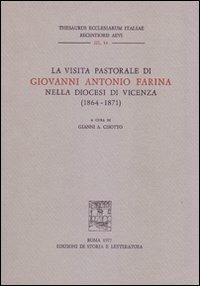 La visita pastorale di Giovanni Antonio Farina nella diocesi di Vicenza (1864-1871) - copertina