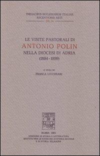Le visite pastorali di Antonio Polin nella diocesi di Adria (1884-1899) - copertina