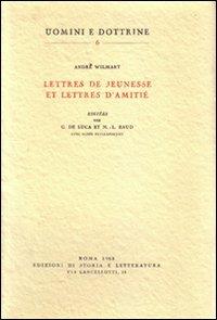 Lettres de jeunesse et lettres d'amitié - André Wilmart - copertina