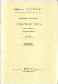 L' Imagine tesa. La vita e l'opera di Clemente Rebora - Margherita Marchione - copertina