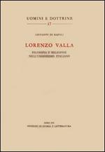 Lorenzo Valla. Filosofia e religione nell'umanesimo italiano