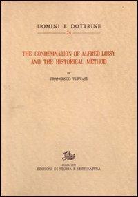 The Condemnation of Alfred Loisy and the historical method - Francesco Turvasi - copertina
