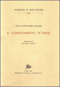 Il «cominciamento» in Hegel - Anna Giannatiempo Quinzio - copertina