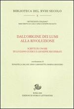 Dall'origine dei Lumi alla Rivoluzione. Scritti in onore di Luciano Guerci e Giuseppe Ricuperati