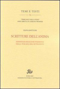 Scritture dell'anima. Esperienze religiose femminili nella Toscana del Settecento - Elena Bottoni - copertina