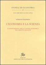 L' economia e la scienza. Il rinnovamento della cultura economica tra Cinque e Seicento