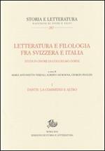 Letteratura e filologia tra Svizzera e Italia. Studi in onore di Guglielmo Gorni. Vol. 1: Dante: la Commedia e altro.