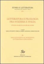 Letteratura e filologia tra Svizzera e Italia. Studi in onore di Guglielmo Gorni. Vol. 3: Dall'Ottocento al Novecento: letteratura e linguistica.