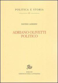 Adriano Olivetti politico - Davide Cadeddu - copertina
