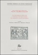 «Interstizi». Culture ebraico-cristiane a Venezia e nei suoi domini tra basso Medioevo e prima età moderna