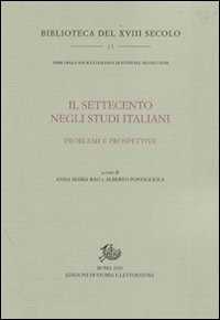 Libro Il Settecento negli studi italiani. Problemi e prospettive 