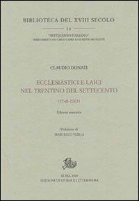 Ecclesiastici e laici nel Trentino del Settecento (1748-1763) - Claudio Donati - copertina