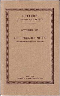 Die gesuchte Mitte. Skizzen zur österreichischen Literatur - Gottfried Stix - copertina
