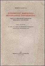 Interpretatio mariologica protoevangelii posttridentina. Usque ad definitionem dogmaticam immaculatae coceptionis. Pars posterior, ab anno 1661 usque ad definitionem