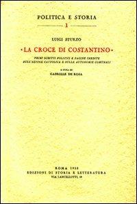 La croce di Costantino - Luigi Sturzo - copertina