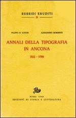 Annali della Tipografia in Ancona. (1512-1799)