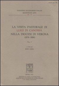 La visita pastorale di Luigi di Canossa nella diocesi di Verona (1878-1886) - copertina