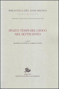 Spazi e tempi del gioco nel Settecento - copertina