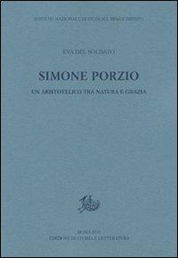 Simone Porzio. Un aristotelico tra natura e grazia - Eva Del Soldato - copertina
