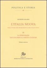 L' Italia nuova per la storia del Risorgimento e dell'Italia unita. Vol. 3: La democrazia dai giacobini al Partitod'azione.