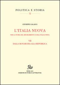 Per la storia del Risorgimento e dell'Unità d'Italia. Vol. 7: Itinerari della Nuova Italia - Giuseppe Galasso - copertina