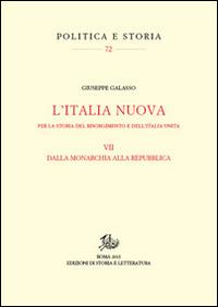 Per la storia del Risorgimento e dell'Unità d'Italia. Vol. 7: Itinerari della Nuova Italia. - Giuseppe Galasso - copertina