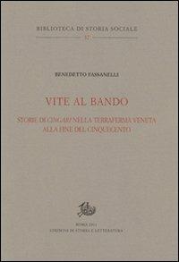 Vite al bando. Storie di cingari nella terraferma veneta alla fine del Cinquecento - Benedetto Fassanelli - copertina