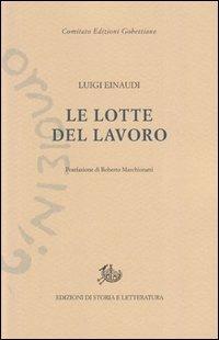 Le lotte del lavoro - Luigi Einaudi - copertina