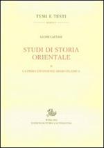 Studi di storia orientale. Vol. 2: La prima espansione arabo islamica