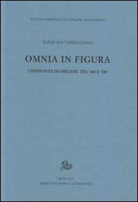 Omnia in figura. L'impronta di Origene tra '400 e '500 - Pasquale Terracciano - copertina