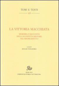 La vittoria macchiata. Memoria e racconto della sconfitta militare nel Risorgimento - copertina